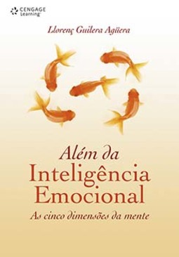 Além da inteligência emocional: as cinco dimensões da mente