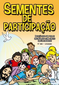 Sementes de participação: 4º tempo - Catequizando