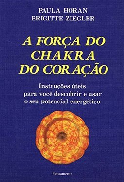 A Força do Chakra do Coração
