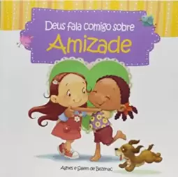 Deus Fala Comigo: Sobre  Amizade