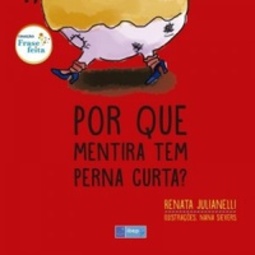 Por que mentira tem perna curta? (Frase Feita)