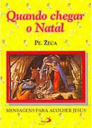Quando Chegar o Natal: Mensagens para Acolher Jesus