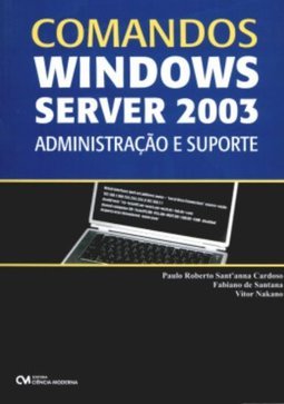 Comandos Windows Server 2003: Administração e Suporte