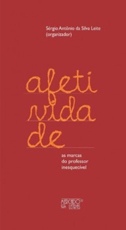 Afetividade: as marcas do professor inesquecível