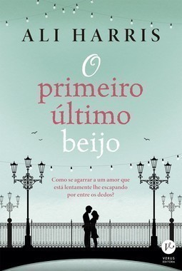 O primeiro último beijo
