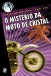 O Mistério da Moto de Cristal