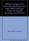 Militão Augusto de Azevedo: São Paulo nos Anos 1860
