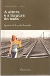 Altura E A Largura Do Nada, A Vol. 1 - (venda)