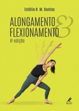 Alongamento e flexionamento