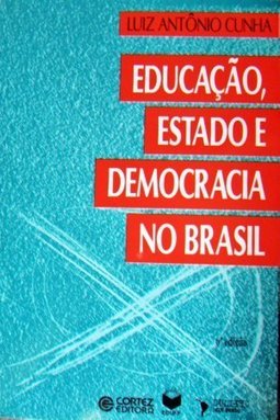 Educação, Estado e Democracia no Brasil