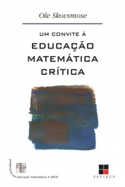 Um convite à educação matemática crítica