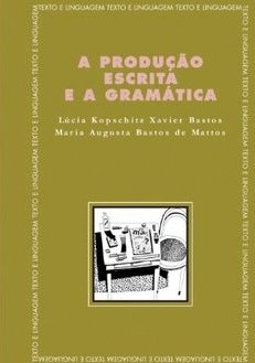 A Produção Escrita e a Gramática