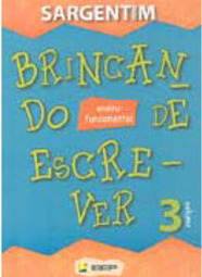 Brincando de Escrever: Volume 3 - Ens. Fundam.