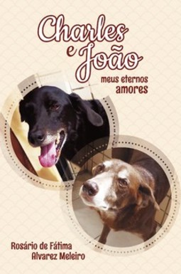 Charles e João: meus eternos amores
