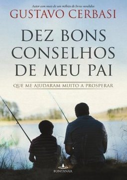 DEZ BONS CONSELHOS DE MEU PAI