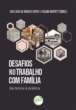 Desafios no trabalho com família: da teoria à prática