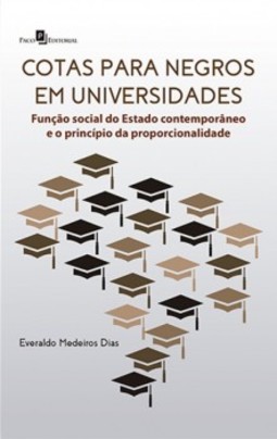 Cotas para negros em universidades: Função social do Estado contemporâneo e o princípio da proporcionalidade