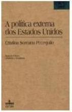 A POLITICA EXTERNA DOS ESTADOS UNIDOS...MUDANÇA?