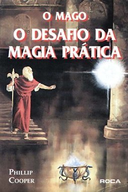 O Mago: o Desafio da Magia Prática