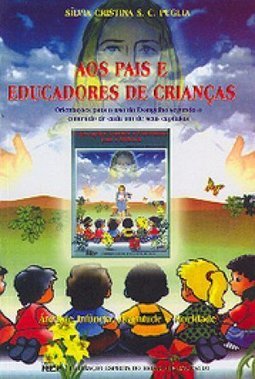Aos Pais e Educadores de Crianças