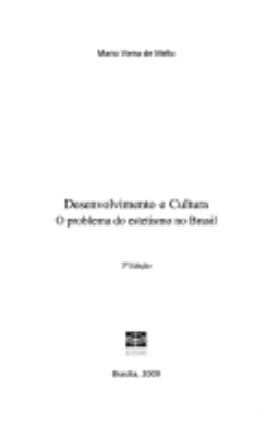 Desenvolvimento e Cultura  - O Problema do Estetismo no Brasil