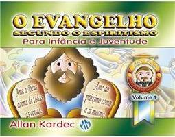 EVANGELHO SEGUNDO O ESPIRITISMO PARA A INFANCIA E