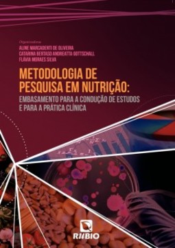 Metodologia de pesquisa em nutrição: embasamento para a condução de estudos e para a prática clínica