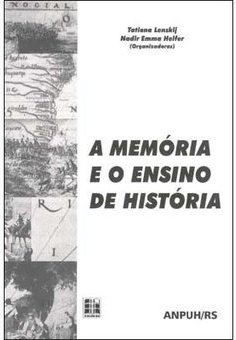 A Memória e o Ensino de História