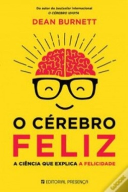 O Cérebro Feliz