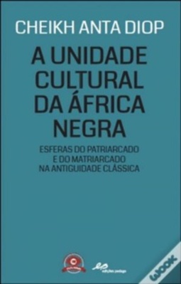 A UNIDADE CULTURAL DA ÁFRICA NEGRA (Reler África)