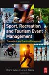 Sport, Recreation and Tourism Event Management Theoretical and ...