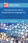 Developing intercultural perspectives on language use: exploring pragmatics and culture in foreign language learning