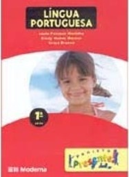 Projeto Presente!: Língua Portuguesa - 1 série - 1 grau