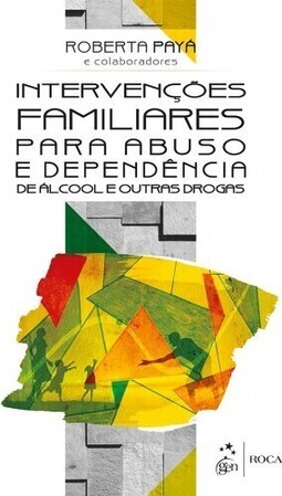 Intervenções familiares para abuso e dependência de álcool e outras drogas