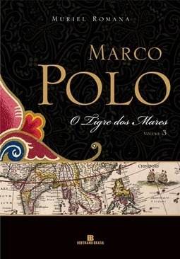 Marco Polo: O Tigre dos Mares - vol. 3