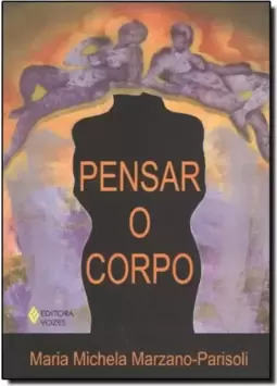 Pensar O Corpo