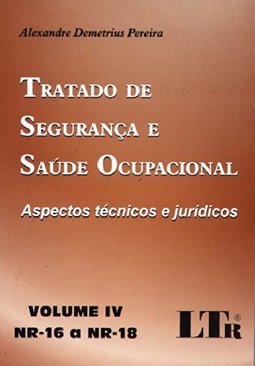Tratado de Segurança e Saúde Ocupacional - vol. 4