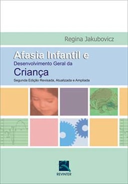 Afasia infantil e desenvolvimento geral da criança