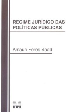 Regime jurídico das políticas públicas