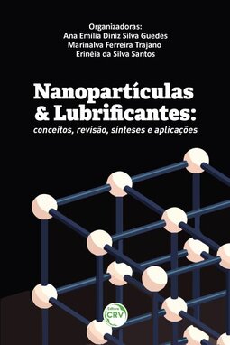 Nanopartículas e lubrificantes: conceitos, revisão, sínteses e aplicações