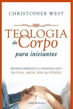 Teologia do Corpo Para Iniciantes