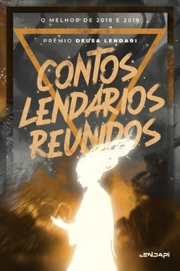 Contos lendários reunidos: o melhor de 2018 e 2019