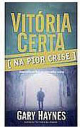 Vitória Certa [na Pior Crise]