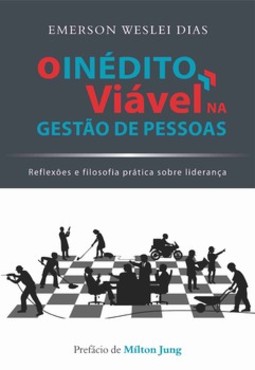 O inédito viável na gestão de pessoas: reflexões e filosofia prática sobre liderança
