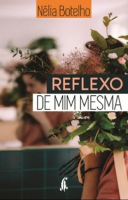 Reflexo de mim mesma