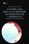 A política de educação infantil no Município de Campinas-SP: um diálogo com as fontes documentais