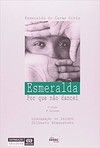 Esmeralda: Porque Nao Dancei