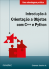 Introdução à orientação a objetos com C++ e Python: Uma abordagem prática