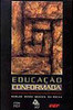 Educação Conformada: Política Pública de Educação no Brasil