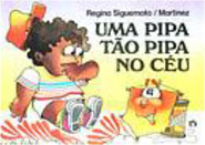 Pipa Tão Pipa no Céu, Uma